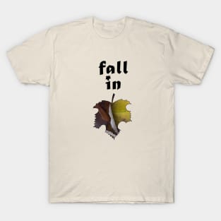 Fall in love T-Shirt